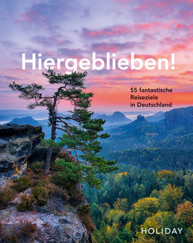 HOLIDAY Reisebuch: Hiergeblieben! - 55 fantastische Reiseziele in Deutschland - Bild 1
