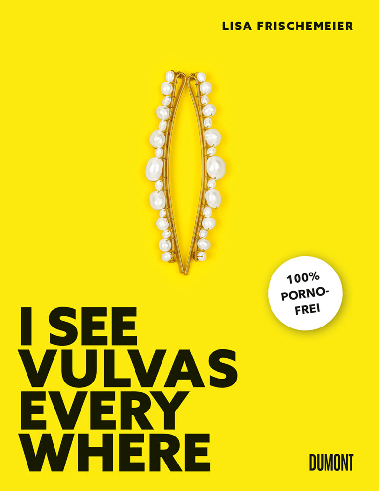 I see Vulvas everywhere - Bild 1