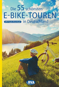 Die 55 schönsten E-Bike Touren in Deutschland - Bild 1