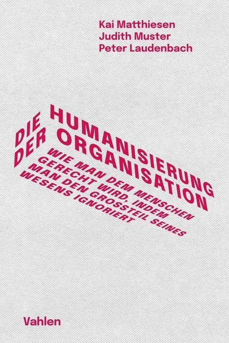 Die Humanisierung der Organisation - Bild 1