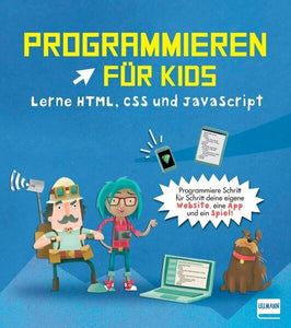 Programmieren für Kids - Lerne HTML, CSS und JavaScript - Bild 1