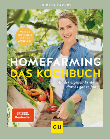 Homefarming: Das Kochbuch. Mit der eigenen Ernte durchs ganze Jahr - Bild 1