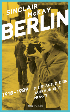 BERLIN - 1918-1989. Die Stadt, die ein Jahrhundert prägte - Bild 1