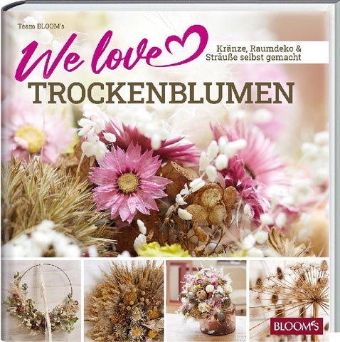 We love Trockenblumen - Bild 1