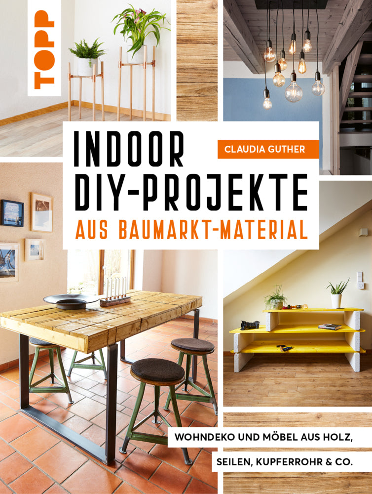Indoor DIY-Projekte aus Baumarkt-Material - Bild 1