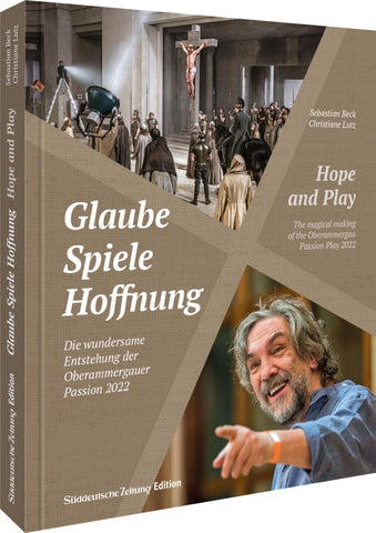 Glaube, Spiele, Hoffnung - Die wundersame Entstehung der Oberammergauer Passion 2022 - Bild 1