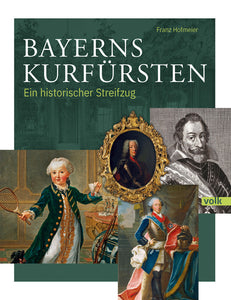Bayerns Kurfürsten - Bild 1