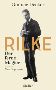 Rilke. Der ferne Magier - Bild 1