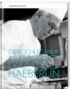 Gourmet Edition: Die Kochlegende Marc Haeberlin